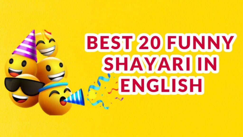 Best 20 Funny English Shayari and Funny Shayari in English for Friends